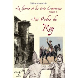 SUR ORDRE DU ROY (La...