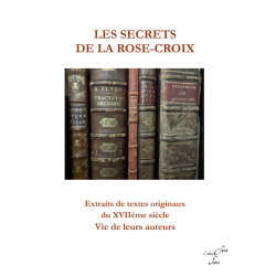 LES SECRETS  DE LA ROSE-CROIX