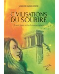 CIVILISATIONS DU SOURIRE : DES MONDES OU LES FEMMES REGNENT - Valérie Alma-Marie