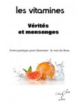 LES VITAMINES : VERITES ET MENSONGES - Docteur Paul Dupont