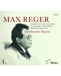 MAX REGER : INTEGRALE DE L'OEUVRE POUR ORGUE, par JEAN-BAPTISTE DUPONT - volume 4 (2 CD et livret)