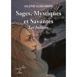 SAGES, MYSTIQUES ET...